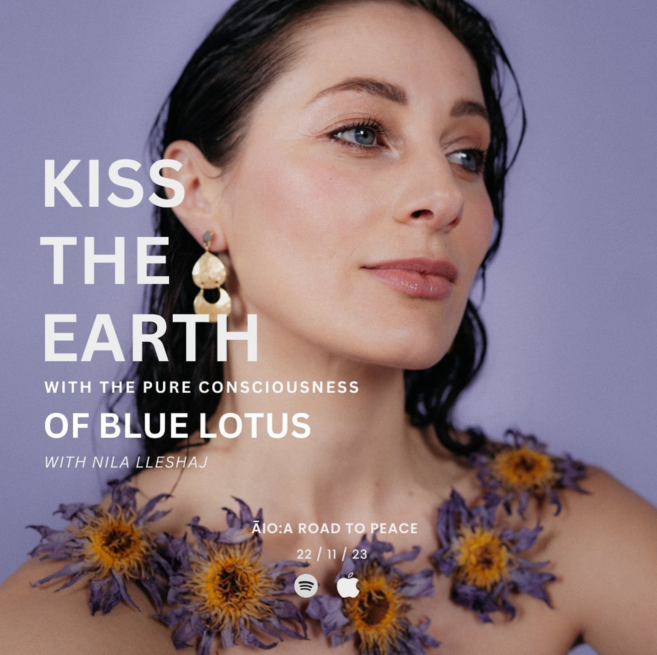 Blue Lotus & Kiss The Earth Podcast